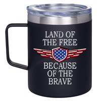 Patriotic Land Of The Free Because Of The Brave 12oz Stainless Steel Coffee Mug