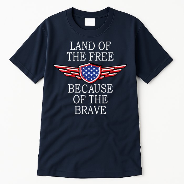 Patriotic Land Of The Free Because Of The Brave Tall T-Shirt