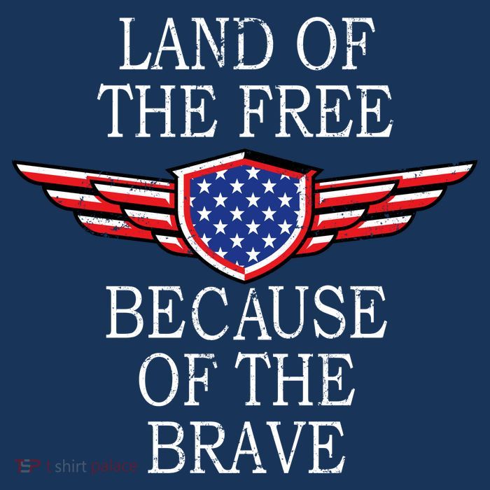 Patriotic Land Of The Free Because Of The Brave Tall T-Shirt