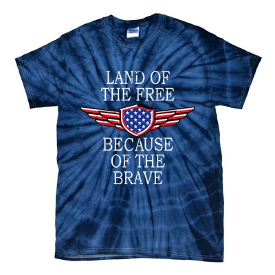 Patriotic Land Of The Free Because Of The Brave Tie-Dye T-Shirt