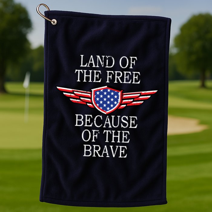 Patriotic Land Of The Free Because Of The Brave Golf Towel
