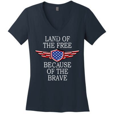 Patriotic Land Of The Free Because Of The Brave Women's V-Neck T-Shirt