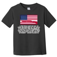 Patriotic Quote George Washington Toddler T-Shirt