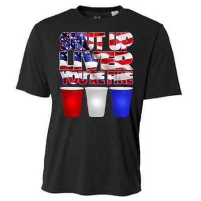 Patriotic Shut Up Liver You're Fine USA  Cooling Performance Crew T-Shirt