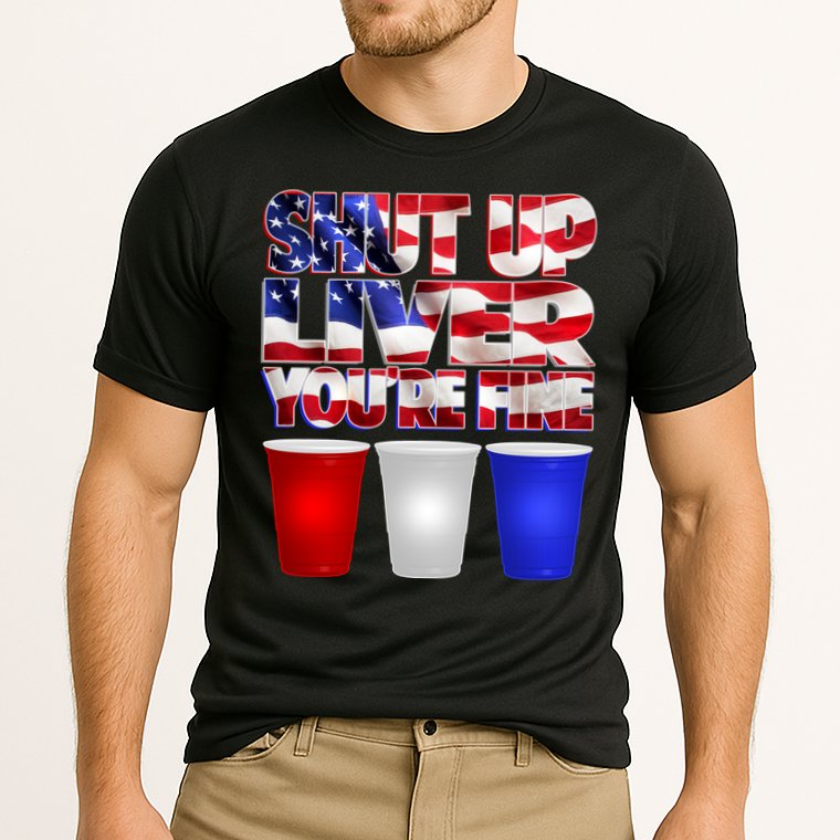 Patriotic Shut Up Liver You're Fine USA  Cooling Performance Crew T-Shirt