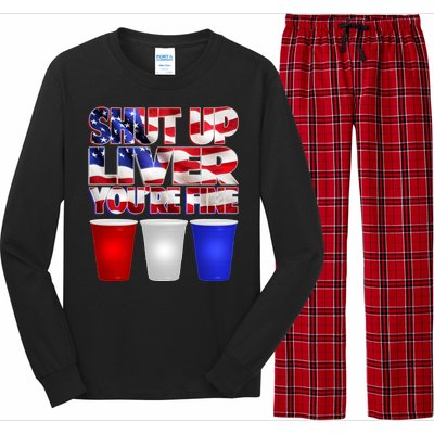 Patriotic Shut Up Liver You're Fine USA  Long Sleeve Pajama Set