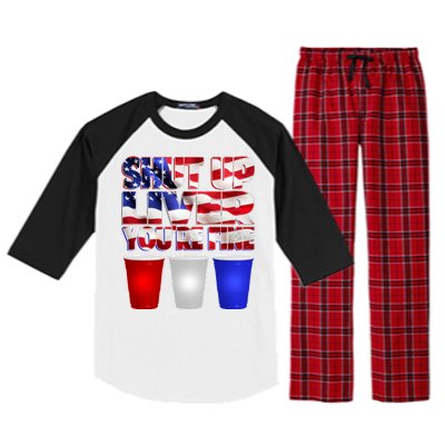 Patriotic Shut Up Liver You're Fine USA  Raglan Sleeve Pajama Set