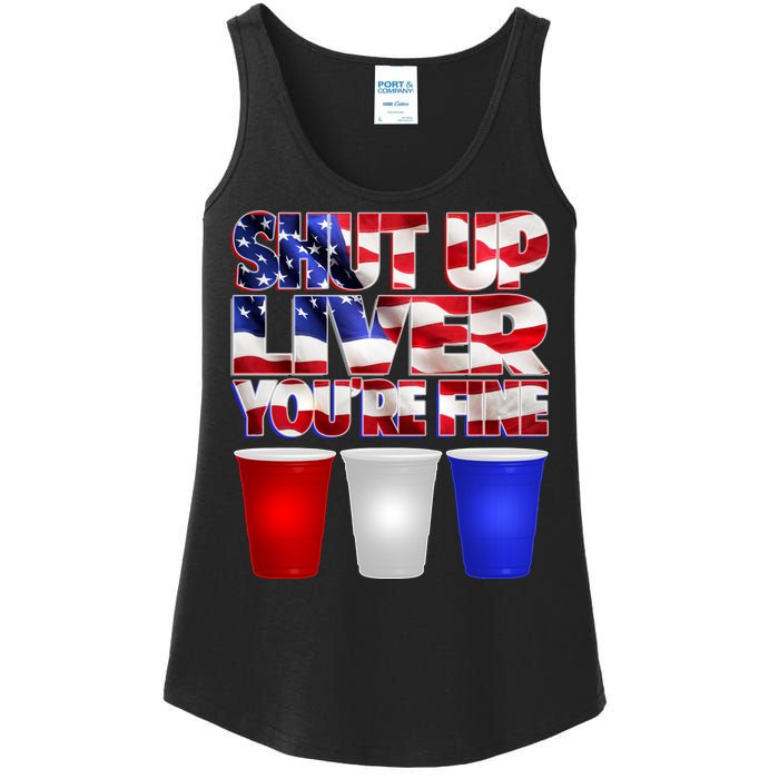 Patriotic Shut Up Liver You're Fine USA  Ladies Essential Tank