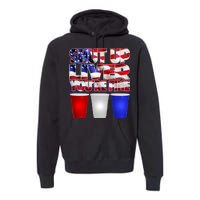 Patriotic Shut Up Liver You're Fine USA  Premium Hoodie