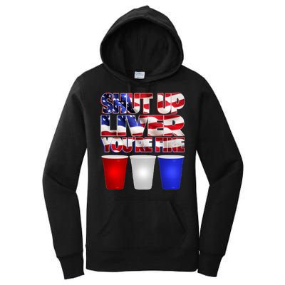 Patriotic Shut Up Liver You're Fine USA  Women's Pullover Hoodie