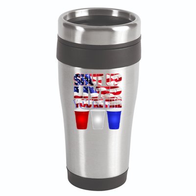 Patriotic Shut Up Liver You're Fine USA  16oz Travel Tumbler