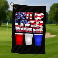 Patriotic Shut Up Liver You're Fine USA  Golf Towel