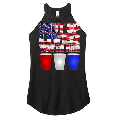 Patriotic Shut Up Liver You're Fine USA  Women's Perfect Tri Rocker Tank