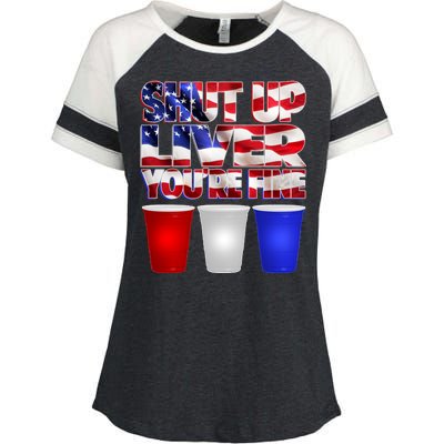 Patriotic Shut Up Liver You're Fine USA  Enza Ladies Jersey Colorblock Tee