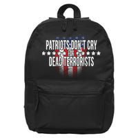 Patriots Don't Cry For Dead Terrorists 16 in Basic Backpack