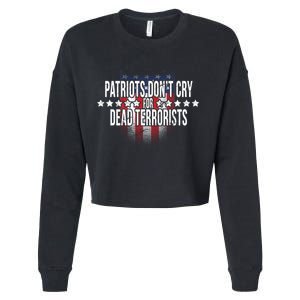 Patriots Don't Cry For Dead Terrorists Cropped Pullover Crew