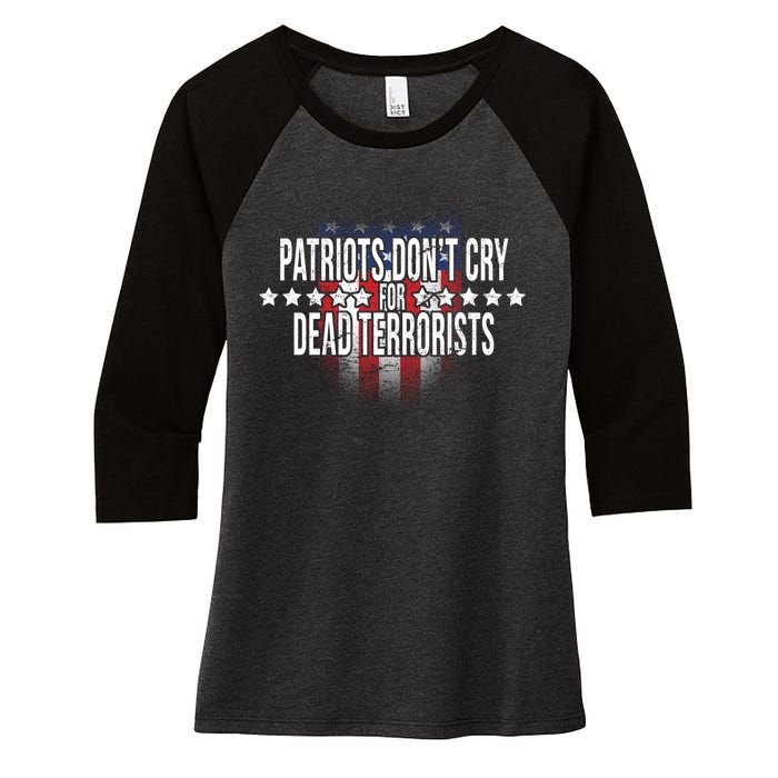 Patriots Don't Cry For Dead Terrorists Women's Tri-Blend 3/4-Sleeve Raglan Shirt