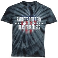 Patriots Don't Cry For Dead Terrorists Kids Tie-Dye T-Shirt