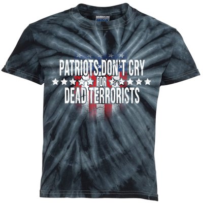 Patriots Don't Cry For Dead Terrorists Kids Tie-Dye T-Shirt