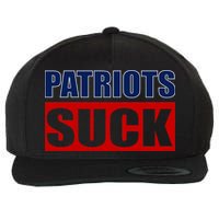 Patriots Suck - I Hate Patriots Wool Snapback Cap