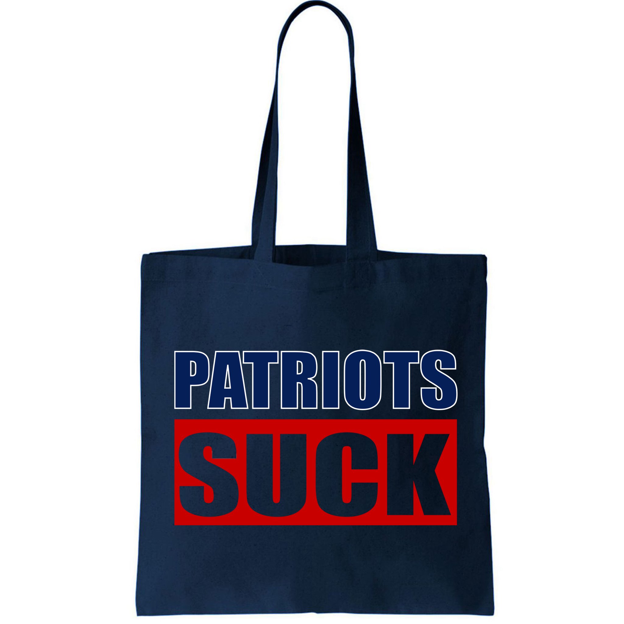 Patriots Suck - I Hate Patriots Bag
