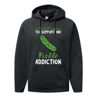 Pickle Addiction Vegetarian Vegetable Lover Pickle Food Performance Fleece Hoodie