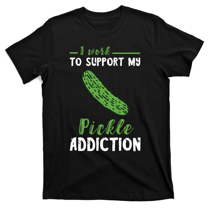 Pickle Addiction Vegetarian Vegetable Lover Pickle Food T-Shirt