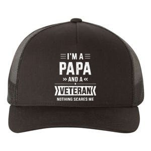 Papa And Veteran Nothing Scares Me For Fathers Day Yupoong Adult 5-Panel Trucker Hat