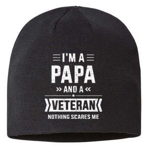 Papa And Veteran Nothing Scares Me For Fathers Day Sustainable Beanie