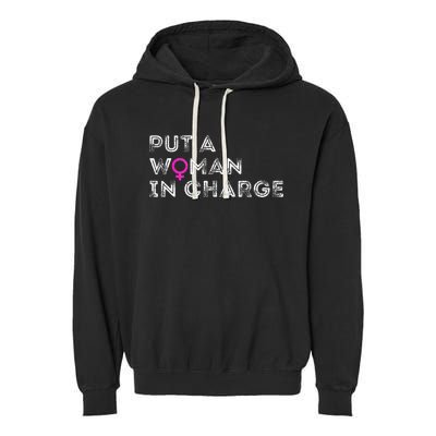 Put A Woman In Charge Garment-Dyed Fleece Hoodie