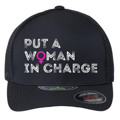 Put A Woman In Charge Flexfit Unipanel Trucker Cap