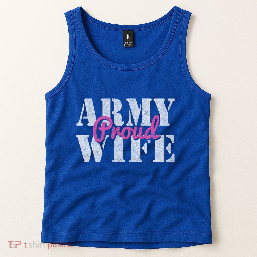 Proud Army Wife Great Gift Tank Top