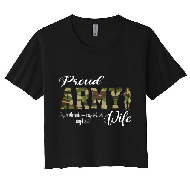 Proud Army Wife Husband Military Wife Of A Brave Us Soldier Gift Crop Top