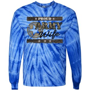 Proud Army Wife Gift Tie-Dye Long Sleeve Shirt