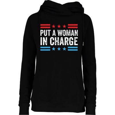 Put A Woman In Charge Womens Funnel Neck Pullover Hood