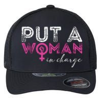 Put A Woman In Charge Flexfit Unipanel Trucker Cap