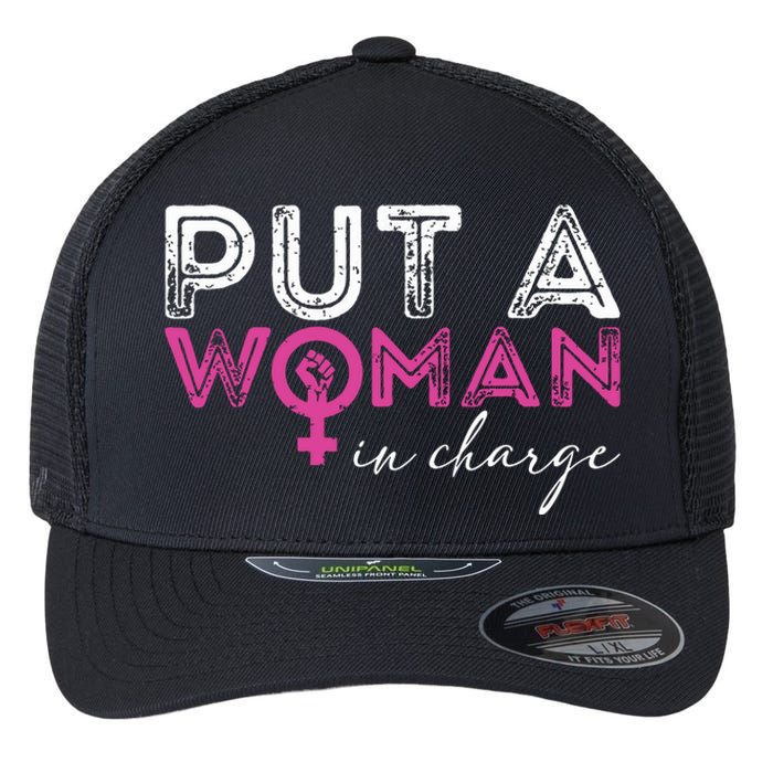 Put A Woman In Charge Flexfit Unipanel Trucker Cap