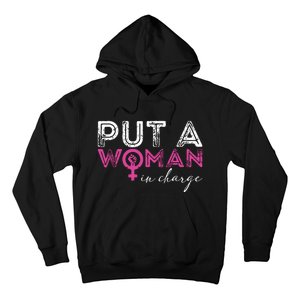 Put A Woman In Charge Hoodie