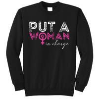 Put A Woman In Charge Sweatshirt