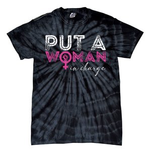 Put A Woman In Charge Tie-Dye T-Shirt