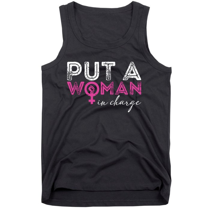 Put A Woman In Charge Tank Top