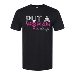 Put A Woman In Charge Softstyle CVC T-Shirt