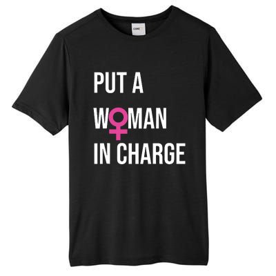 Put A Woman In Charge Potus Female President Tall Fusion ChromaSoft Performance T-Shirt