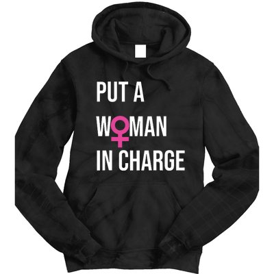 Put A Woman In Charge Potus Female President Tie Dye Hoodie