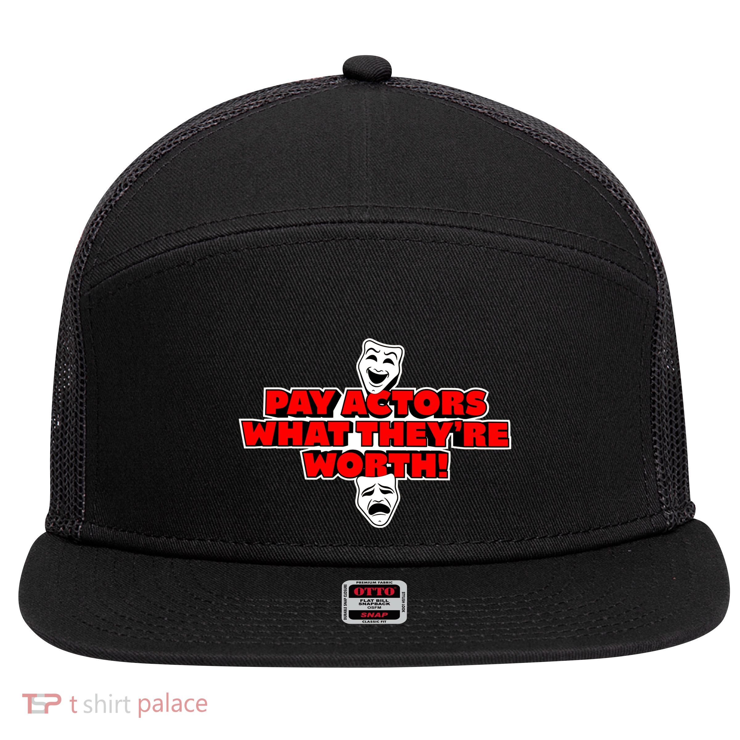 Pay Actors What Theyre Worth Sag Aftra On Strike WGA Protest Background Actor 7 Panel Mesh Trucker Snapback Hat