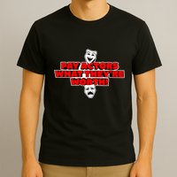 Pay Actors What Theyre Worth Sag Aftra On Strike WGA Protest Background Actor T-Shirt
