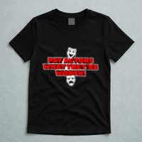 Pay Actors What Theyre Worth Sag Aftra On Strike WGA Protest Background Actor T-Shirt