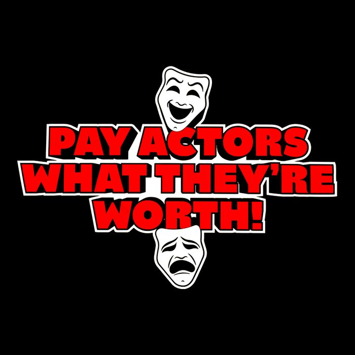 Pay Actors What Theyre Worth Sag Aftra On Strike WGA Protest Background Actor Tall T-Shirt