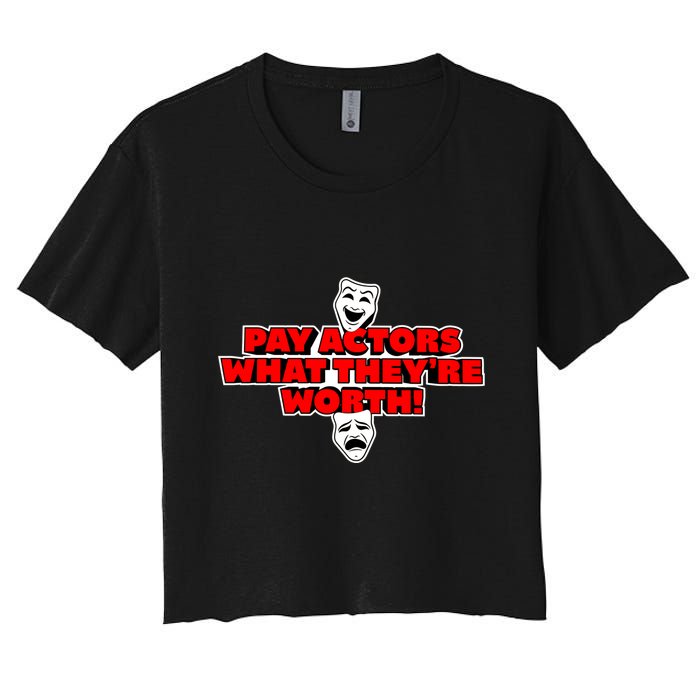 Pay Actors What Theyre Worth Sag Aftra On Strike WGA Protest Background Actor Crop Top