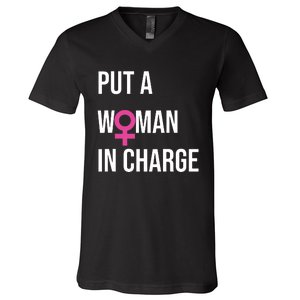 Put A Woman In Charge Potus Female President V-Neck T-Shirt